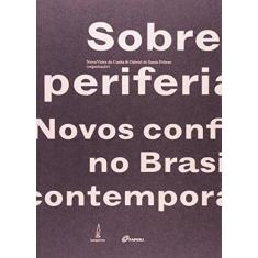 Imagem de Sobre Periferia. Novos Conflitos No Brasil Contemporâneo - Capa Comum - 9788583160021