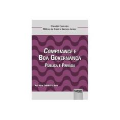 Imagem de Compliance e Boa Governança. Pública e Privada - Coleção FGV Direito Rio - Claudio Carneiro - 9788536283876