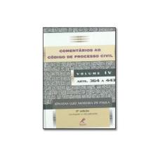 Imagem de Comentários ao Código de Processo Civil Vol. IV - 2ª Edição 2003 - Paula, Jônatas Luiz Moreira De; - 9788520419564