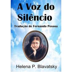 Imagem de A Voz do Silêncio. Helena P. Blavatsky - Ricardo Uchôa - 9788592238391