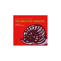 Imagem de No Risco do Caracol - Rezende, Maria Valeria - 9788575263402