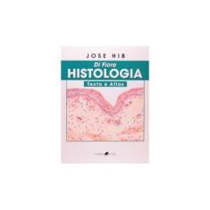 Imagem de Histologia - Di Fiore - Texto E Atlas - Jose Hib - 9788527708388