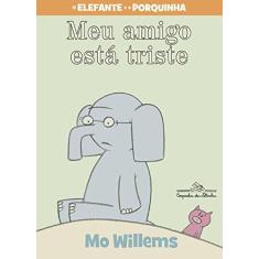 Imagem de Meu Amigo Está Triste - Mo Willems - 9788574067056