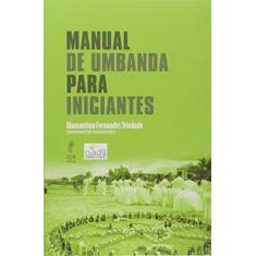 Imagem de Manual de Umbanda Para Iniciantes - Diamantino Fernandes Trindade - 9788567977089