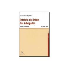 Imagem de Estatuto Da Ordem Dos Advogados - Anotado E Comentado - Capa Comum - 9789724042602