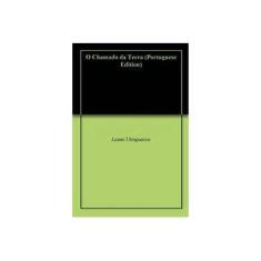 Imagem de Chamado da Terra - Utinguassu, Liana - 9788590856900