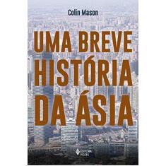 Imagem de Uma Breve História da Ásia - Colin Mason - 9788532655202
