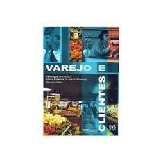 Imagem de Varejo e Clientes - 2ª Ed. 2006 - Aronovich, Henrique; Proença, Maria Cristina De Araújo; Vinic, Richard - 9788588329355