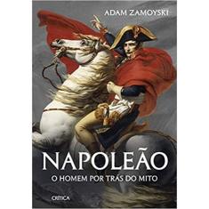 Imagem de Napoleão: O Homem Por Trás Do Mito