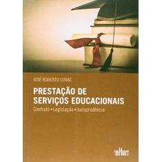 Imagem de Prestação de Serviços Educacionais - Covac, José Roberto - 9788529301815