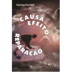 Imagem de Causa, Efeito, Reparação - Santos, Djalma - 9788563964717
