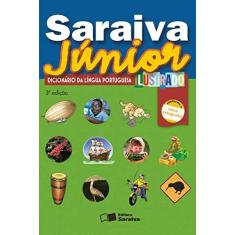 Imagem de Saraiva Júnior - Dicionário da Língua Portuguesa Ilustrado - Conforme Nova Ortografia - 3ª Ed. 2009 - Editora Saraiva - 9788502079885