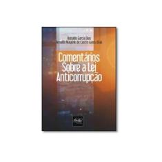 Imagem de Comentários Sobre A Lei Anticorrupção - De Castro Garcia Dias, Ronaldo Mayrink; Garcia Dias, Ronaldo - 9788538404606