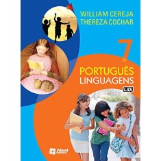 Imagem de Português Linguagens - 7º Ano - Thereza Cochar Magalhães, William Roberto Cereja - 9788535719536