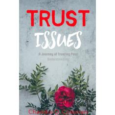 Imagem de Trust Issues - A Journey of Trusting Past Understanding
