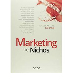 Imagem de Marketing de Nichos - Las Casas, Alexandre Luzzi - 9788522499946