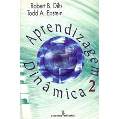 Imagem de Aprendizagem Dinamica - Vol 2 - Dilts, Robert - 9788532306708