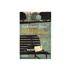 Imagem de Kafka e a Boneca Viajante - 2ª Ed. 2010 - Fabra, Jordi Sierra I. - 9788561635503