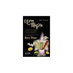 Imagem de O Livro Mágico - O Mais Completo Guia para o Mundo de Harry Potter - Vesco, Edi - 9788503008037