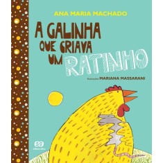 Imagem de A Galinha Que Criava Um Ratinho - Col. Barquinho de Papel - Machado, Ana Maria - 9788508147632