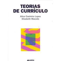 Imagem de Teorias De Currículo - Macedo, Elizabeth; Lopes, Alice Casimiro - 9788524918339