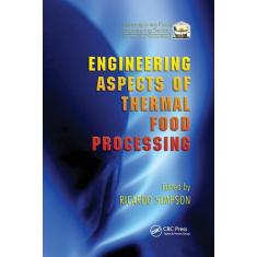 Imagem de Engineering Aspects of Thermal Food Processing