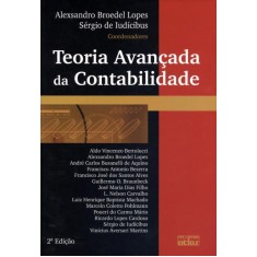 Imagem de Teoria Avançada da Contabilidade - 2ª Ed. - Iudícibus, Sérgio De; Lopes, Alexsandro Broedel - 9788522467563