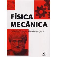 Imagem de Física Mecânica - Marques, Francisco Das Chagas - 9788520427743