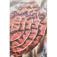 Imagem de Entrevista com a Pombagira - Fabiana De Oxum - 9788567977010