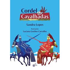 Imagem de Cordel das Cavalhadas - Sandra Lopes - 9788563877673