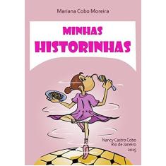 Imagem de Minhas Historinhas - Mariana Cobo Moreira - 9788591981007
