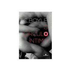 Imagem de O Círculo Íntimo - T.C. Boyle - 9788528615791