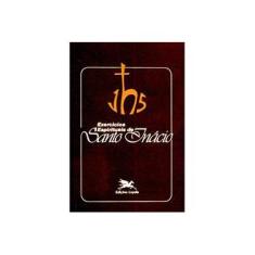 Imagem de Exercícios Espirituais de Santo Inácio - Santo Inacio Loyola - 9788515000999