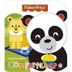 Imagem de Fisher-Price - Como É Bom Compartilhar - Editora Ciranda Cultural - 9788538078036