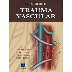 Imagem de Trauma Vascular - Murilo, Rossi - 9788573099751