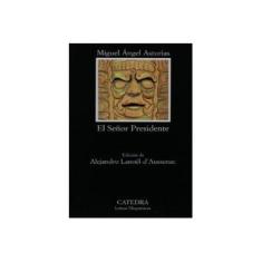 Imagem de ~El Se~~nor Presidente~ - Capa Comum - 9788437615172