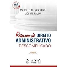 Imagem de Resumo de Direito Administrativo Descomplicado - Marcelo Alexandrino - 9788530980375