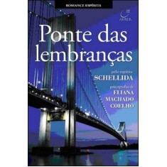 Imagem de Ponte das Lembranças - Coelho, Eliana Machado - 9788578130305