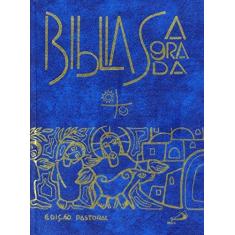 Imagem de Biblia Sagrada Pastoral [Edição Pastoral - Grande Azul] - Edição Pastoral - 9788534923880