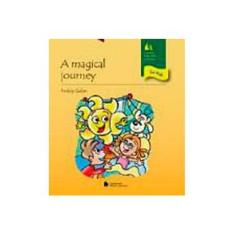 Imagem de A Magical Journey - Col. Story Telling For Kids - Galan, Freddy - 9788504011272