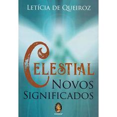 Imagem de Celestial: Novos Significados - Letícia De Queiroz - 9788537011645