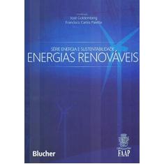 Imagem de Energias Renováveis - Série Energia e Sustentabilidade - Goldemberg, Jose; Paletta, Francisco Carlos - 9788521206088