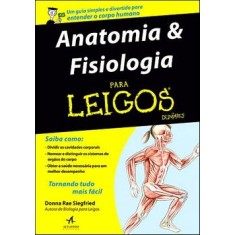 Imagem de Anatomia e Fisiologia para Leigos - Siegfried, Donna Rae - 9788576084426