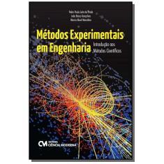 Imagem de Métodos Experimentais Em Engenharia: Introdução Aos Métodos Científicos - João Bosco Gonçalves, Marcio Abud Marcelino, Pedro Paulo Leite Do Prado - 9788539904013
