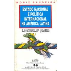 Imagem de Estado Nacional e Política Internacional na América Latina - Moniz Bandeira - 9788585365066