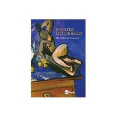 Imagem de Escuta do Desejo - Guimarães, Dinara Machado - 9788577240616