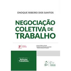Imagem de Negociação Coletiva de Trabalho - Enoque Ribeiro Dos Santos - 9788530981051