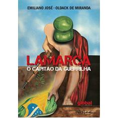 Imagem de Lamarca - o Capitao da Guerrilha - 17ª Ed. 2015 - Jose, Emiliano; Miranda, Oldack De - 9788526020115