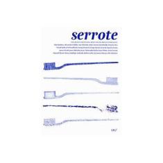 Imagem de Serrote: Uma Revista de Ensaios, Artes Visuais, Ideias e Literatura - Vários Autores - 9788600002891
