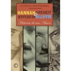 Imagem de Hannah Arendt E Martin Heidegger: História De Um Amor